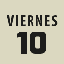 DIA 10 viernes