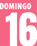DIA 16 domingo